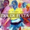 Dia Di Festa (feat. To Semedo & blacka) - 2much lyrics
