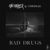 Bad Drugs - Single