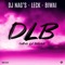 D.L.B (feat. Leck & Biwai) - DJ Nag's lyrics