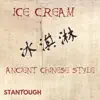 Ice Cream (Ancient Chinese Style) - Single album lyrics, reviews, download