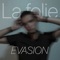 La folie - Evasion lyrics