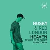 Husky - Heaven - Dr Packer Remix