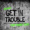 Get in Trouble (So What) [Timmy Trumpet Remix] artwork