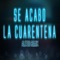 Se Acabo la Cuarentena - Aleteo Remix artwork