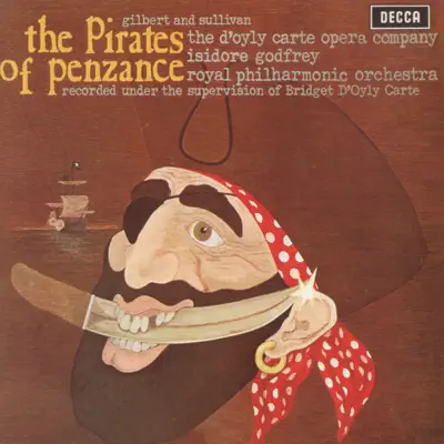 Gilbert & Sullivan: The Pirates of Penzance - Royal Philharmonic Orchestra