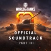 Official Soundtrack, Pt. 3 (From "World of Tanks")
