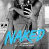 Naked (Nathan Dawe Remix) - Single album lyrics, reviews, download