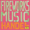 Stream & download Handel: Fireworks