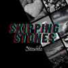 Skipping Stones (Acoustic) - Single album lyrics, reviews, download