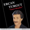 Ercan Turgut - Arkadaşımın Aşkısın
