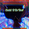 Could It Be You? - Single