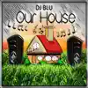 This is our House - Single album lyrics, reviews, download