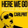 Stream & download Here We Go (Allez allez) [Remixes] - EP