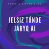 Jelsiz Túnde Jaryq Ai - Single