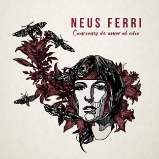 Neus Ferri - Canciones de Amor al Odio (2019) LEAK ALBUM