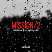 Uncage Mission 02 (Curated by Flug Aka Sebastian Lopez) artwork