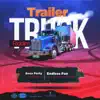 Trailer Truck Riddim - Single album lyrics, reviews, download