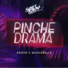 Pinche Drama - Single album lyrics, reviews, download