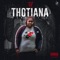 Thotiana Freestyle - TG DaBoss lyrics