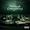 Through Everything (feat. Ferrari Cka) - Mr. 17Stones lyrics