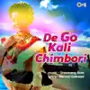 De Go Kali Chimbori album lyrics, reviews, download