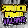 Stream & download Shonen Jump Villains (feat. Shwabadi, None Like Joshua, Connor Quest, Shao Dow, Fabvl, GameboyJones, DizzyEight, Zach Boucher, Diggz Da Prophecy & VI Seconds)