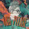 Miss Please (feat. Nik Makino) - Single album lyrics, reviews, download