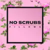 No Scrubs - Single album lyrics, reviews, download