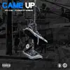 Came Up (feat. Pacman Da Gunman) - Single album lyrics, reviews, download
