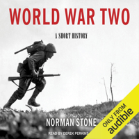 Norman Stone - World War Two: A Short History (Unabridged) artwork