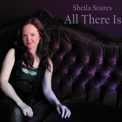 Sheila Soares  All There Is