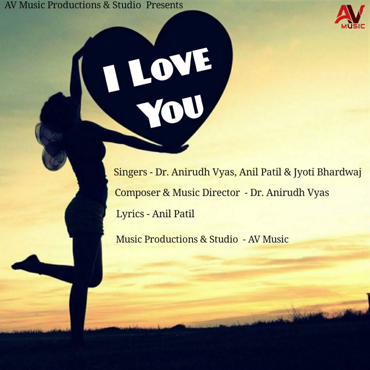 I Love You - Single by Dr. Anirudh Vyas, Anil Patil & Jyoti Bhardwaj on  Apple Music