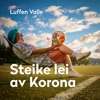 Steike lei av Korona by Luffen Valle iTunes Track 1