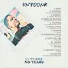 11 Years No Tears album lyrics, reviews, download
