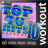 Top 40 Hits Remixed, Vol. 10 (60 Minute Non-Stop Workout Mix) [128-132 BPM] - Power Music Workout