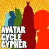 Avatar Cycle Cypher (feat. FrivolousShara, Rustage, HalaCG & Zach Boucher) song lyrics