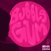 Stream & download Bubblegum - Single