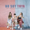 No Soy Tuya - Single