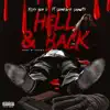 Hell & Back (feat. Slimelife Shawty) - Single album lyrics, reviews, download