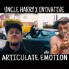 Articulate Emotion (feat. Tenbag Banditz & In'ovative) - Single album lyrics, reviews, download