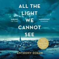 Anthony Doerr - All The Light We Cannot See artwork