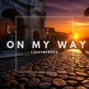 On My Way - Single