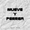 Mueve y Perrea (feat. Tuti DJ) - Agus DJ lyrics