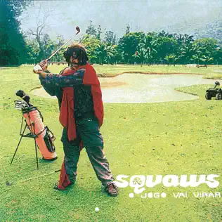 baixar álbum Squaws - O Jogo Vai Virar