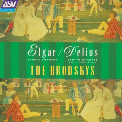 Elgar - Delius: String Quartets - The Brodsky Quartet Elgar - Delius: String Quartets - The Brodsky Quartet