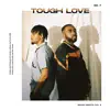 Stream & download Tough Love (Rough Draft) [feat. Taylor Hill] - Single