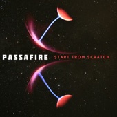 Passafire - Start From Scratch