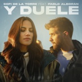 Y duele (feat. Pablo Alborán) artwork