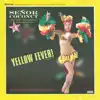 Yellow Fever! album lyrics, reviews, download