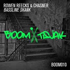 Bassline Skank - Single by Rowen Reecks & Chasner album reviews, ratings, credits